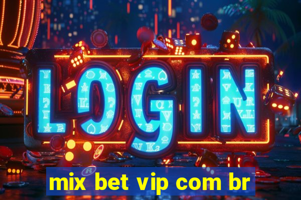 mix bet vip com br